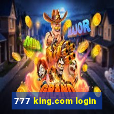 777 king.com login